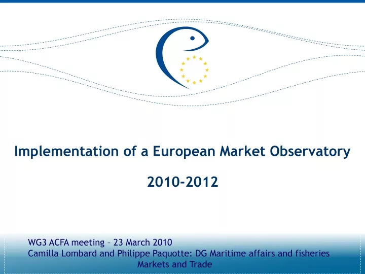 implementation of a european market observatory 2010 2012