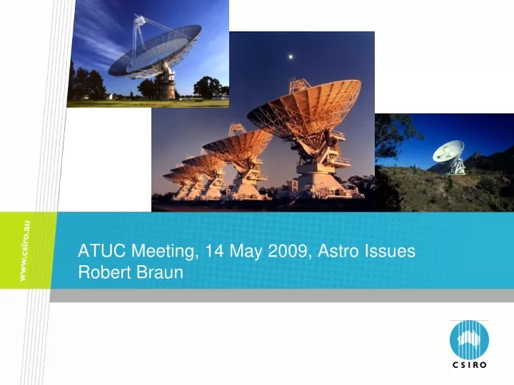 atuc meeting 14 may 2009 astro issues robert braun