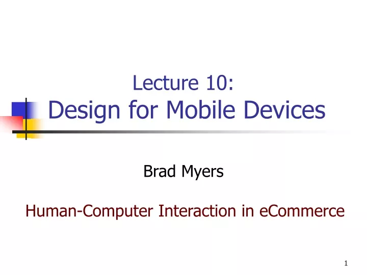 lecture 10 design for mobile devices