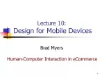 Lecture 10: Design for Mobile Devices