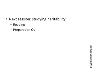 Next session: studying heritability Reading Preparation Qs