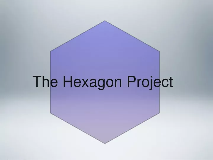 the hexagon project