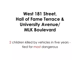 West 181 Street, Hall of Fame Terrace &amp;  University Avenue/ MLK Boulevard