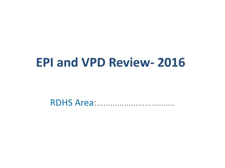 epi and vpd review 2016