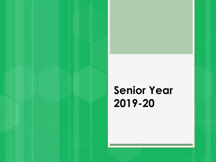 senior year 2019 20