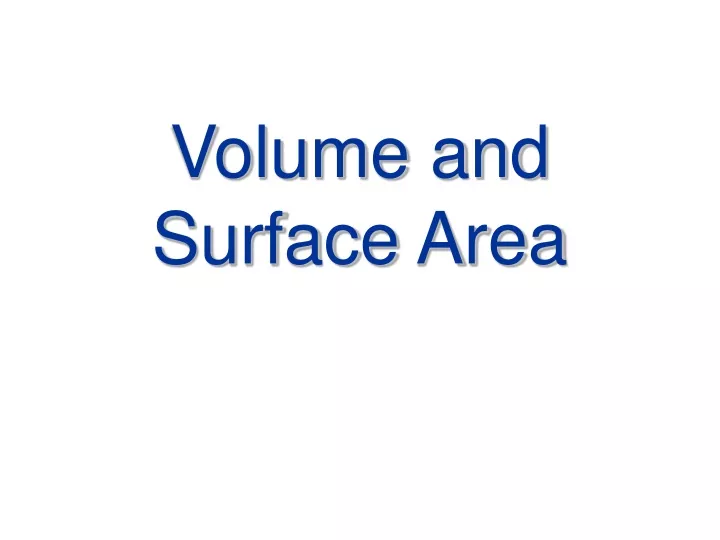 volume and surface area