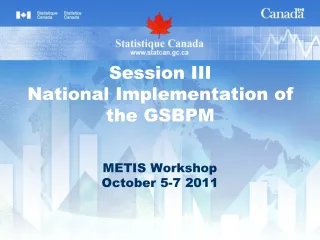 Session III National Implementation of the GSBPM