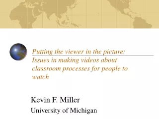 Kevin F. Miller University of Michigan