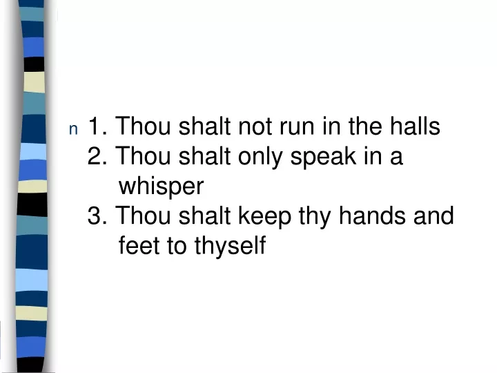 1 thou shalt not run in the halls 2 thou shalt