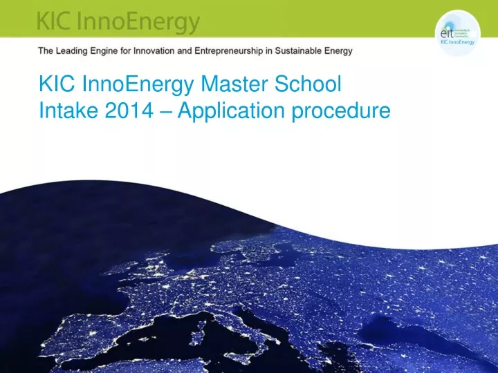 kic innoenergy master school intake 2014 application procedure