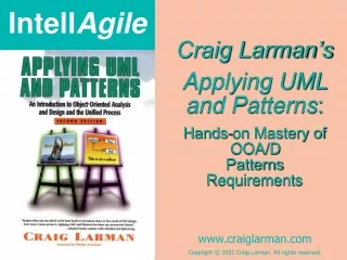 Craig Larman’s Applying UML and Patterns : Hands-on Mastery of OOA/D Patterns Requirements