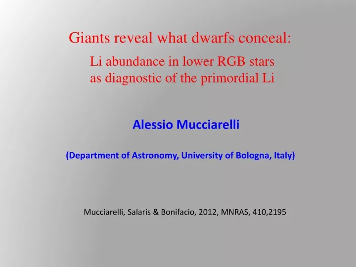 giants reveal what dwarfs conceal li abundance