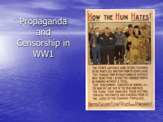 Propaganda and Censorship in WW1