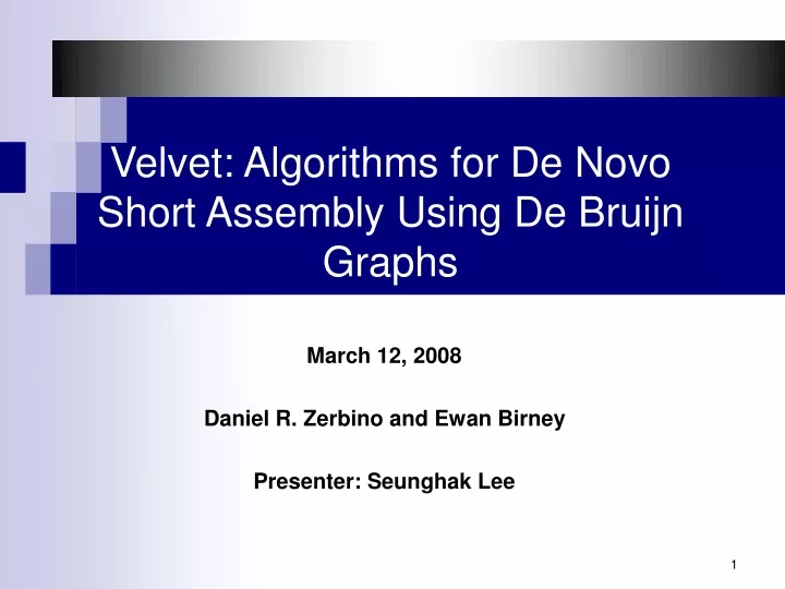 velvet algorithms for de novo short assembly using de bruijn graphs