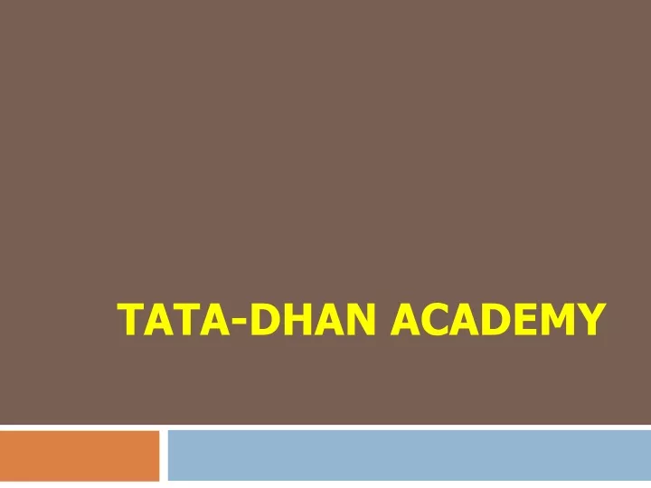 tata dhan academy