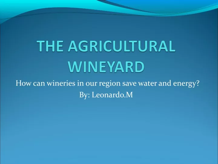 how can wineries in our region save water