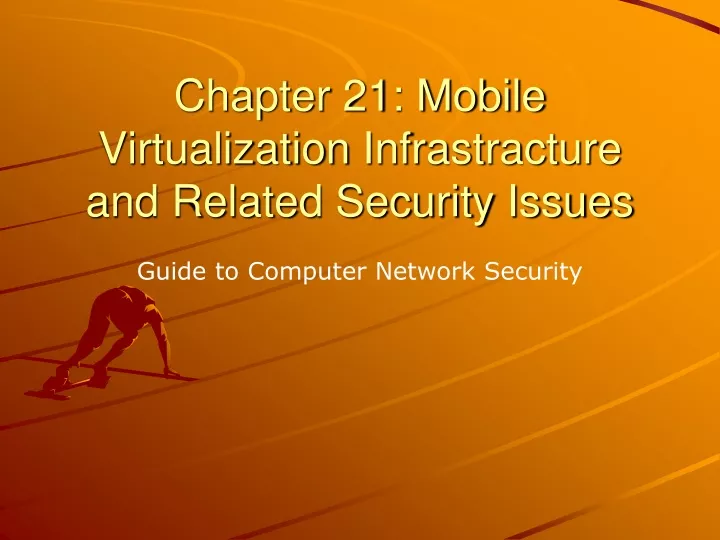 chapter 21 mobile virtualization infrastracture and related security issues