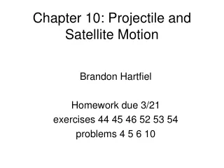 Chapter 10: Projectile and Satellite Motion