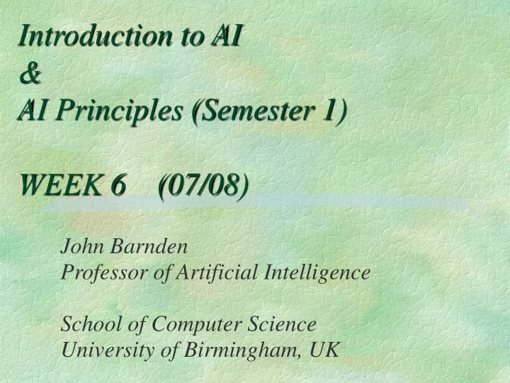 introduction to ai ai principles semester 1 week 6 07 08