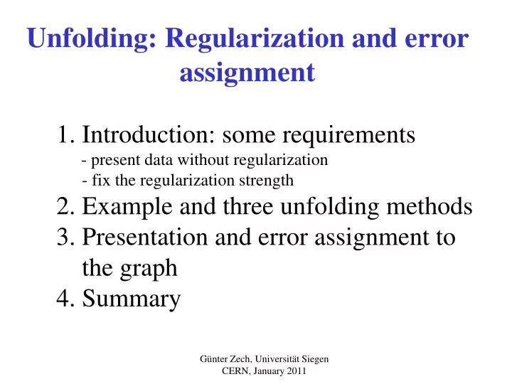 unfolding regularization and error assignment