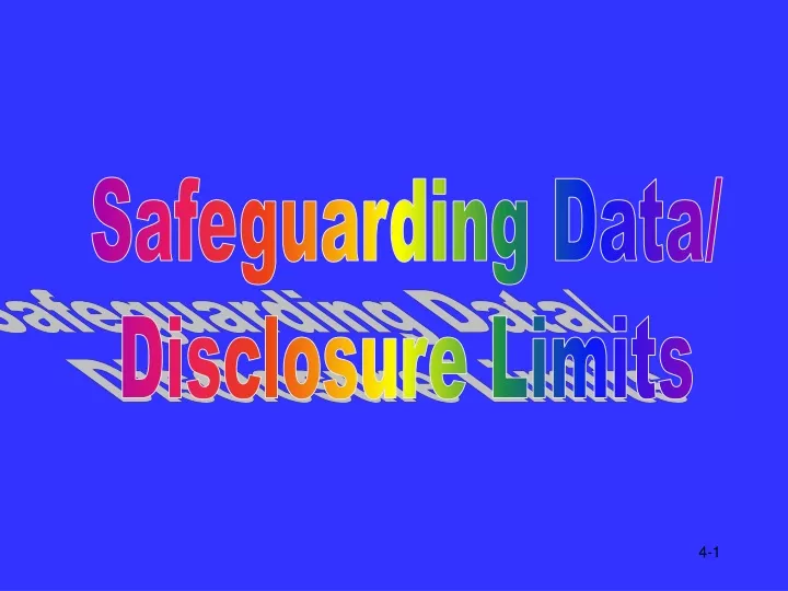 safeguarding data disclosure limits