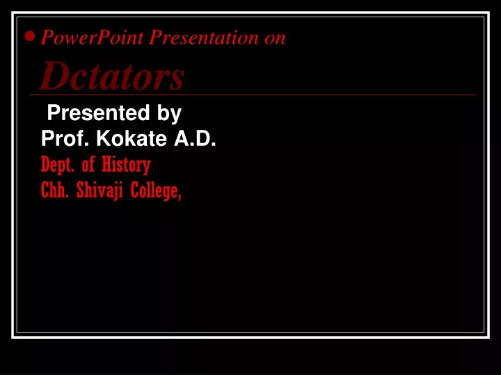 powerpoint presentation on dctators presented
