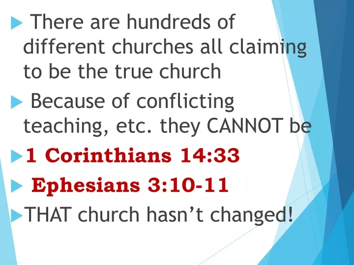 there are hundreds of different churches