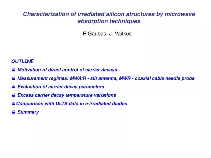 characterization of irradiated silicon structures