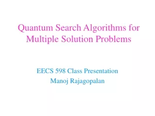 Quantum Search Algorithms for Multiple Solution Problems
