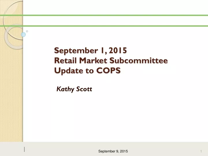 september 1 2015 retail market subcommittee update to cops