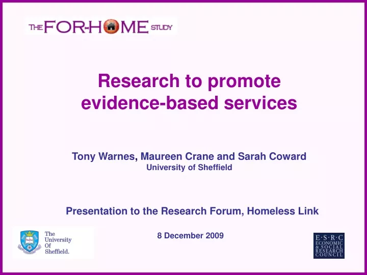 research to promote evidence based services tony