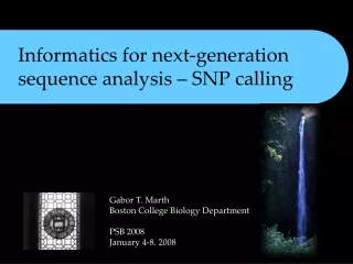 Informatics for next-generation sequence analysis – SNP calling