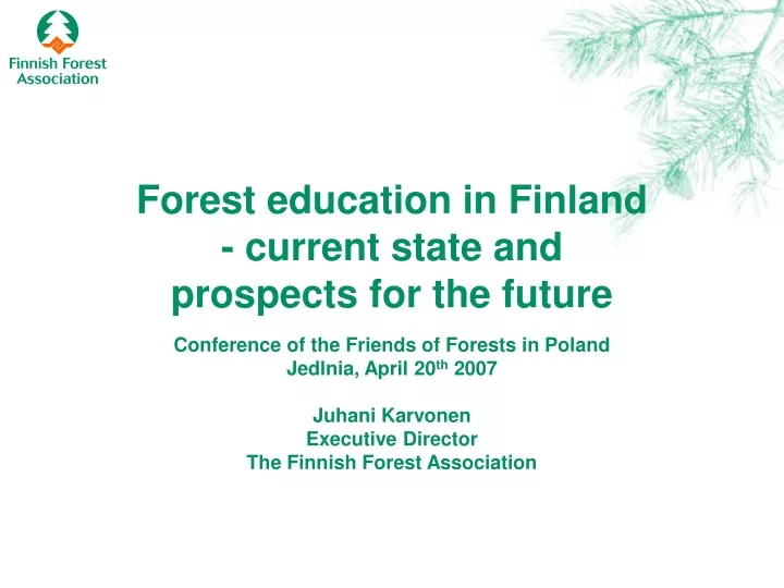 forest education in finland current state and prospects for the future