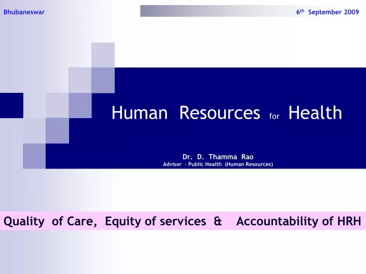 human resources for health dr d thamma rao advisor public health human resources