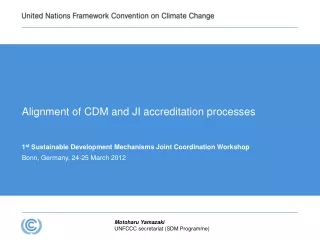 Alignment of CDM and JI accreditation processes