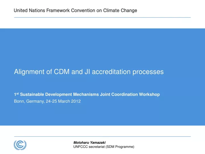 alignment of cdm and ji accreditation processes
