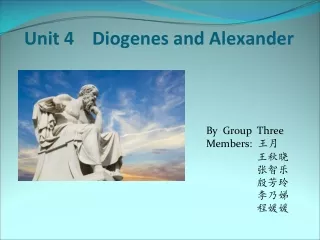 Unit 4    Diogenes and Alexander