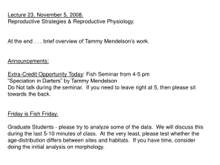 Lecture 23, November 5, 2008. Reproductive Strategies &amp; Reproductive Physiology.