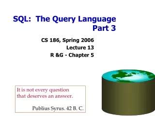 SQL:  The Query Language Part 3