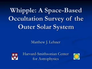 Whipple: A Space-Based Occultation Survey of the Outer Solar System