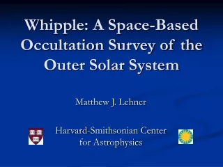 whipple a space based occultation survey of the outer solar system