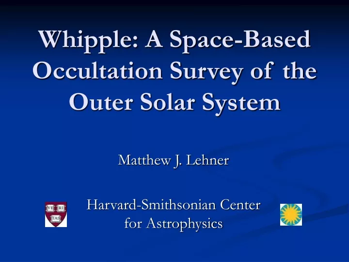 whipple a space based occultation survey of the outer solar system