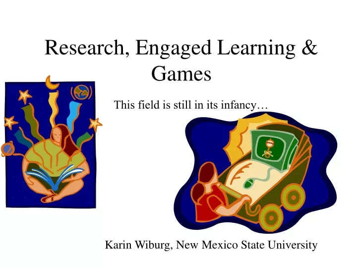 research engaged learning games