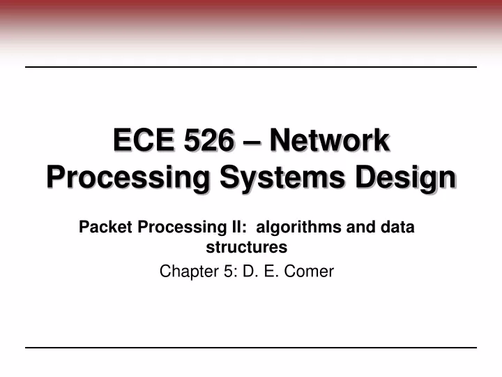 ece 526 network processing systems design