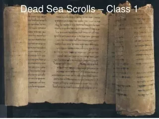 Dead Sea Scrolls – Class 1