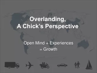 Overlanding, A Chick’s Perspective