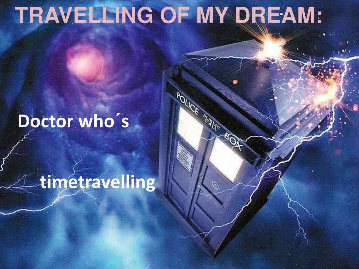 travelling of my dream