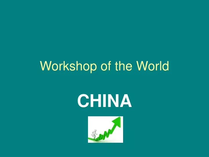 workshop of the world