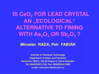 IS CeO 2  FOR LEAD CRYSTAL AN „ECOLOGICAL“ ALTERNATIVE TO FINING WITH As 2 O 3  OR Sb 2 O 3  ?