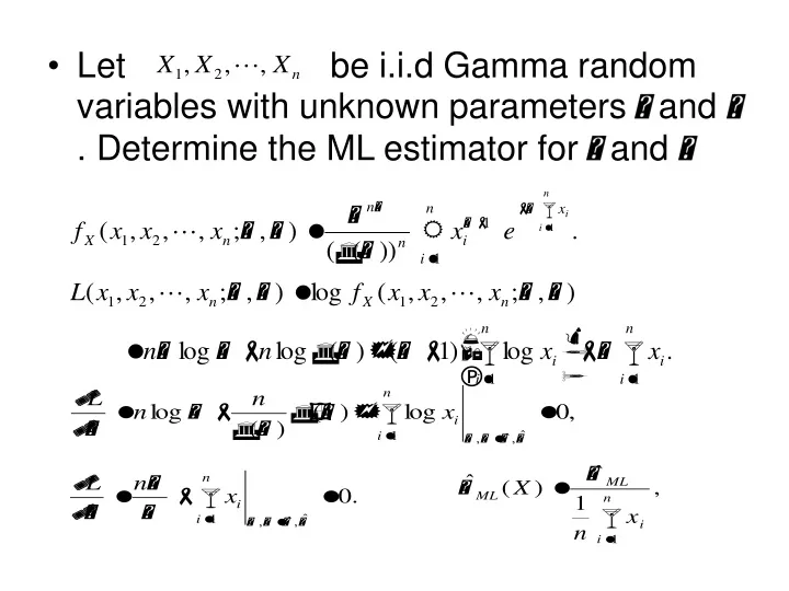 let be i i d gamma random variables with unknown